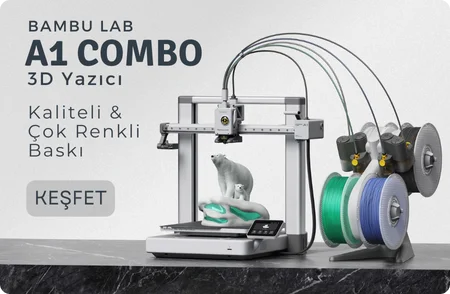 Bambu Lab A1 Combo 3D Yazıcı şimdi ön sipariş olarak satışta!